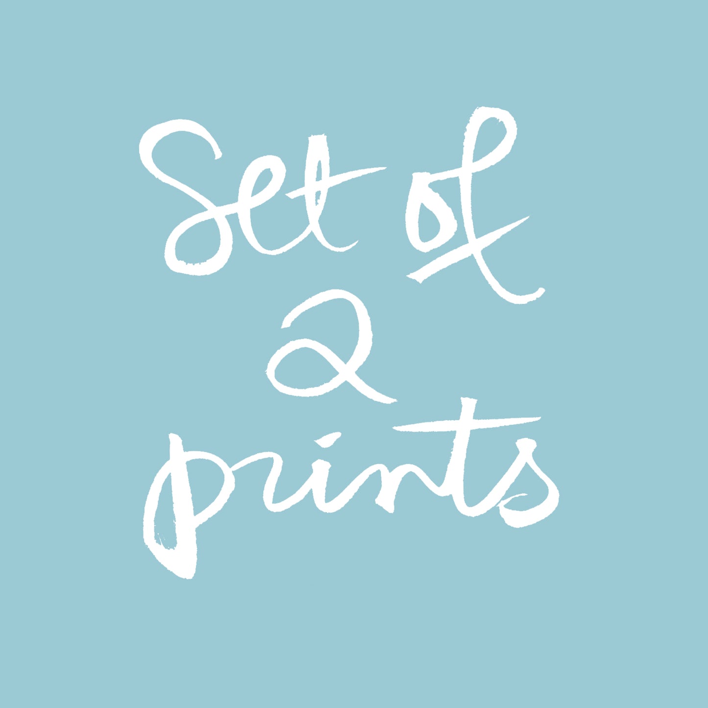 Set of 2 prints. Choose any two prints
